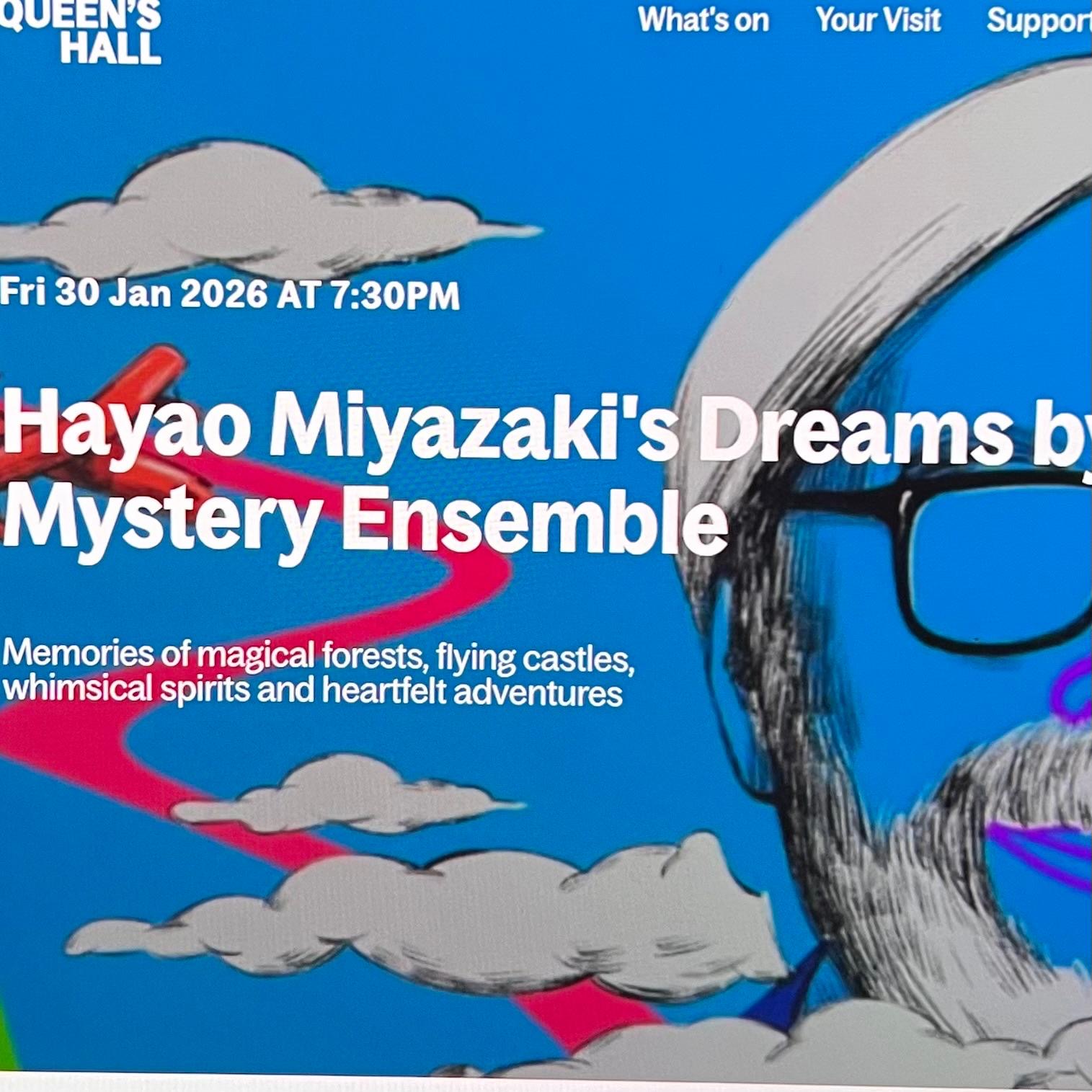 Concert Series - Hayao Miyazaki's Dreams by Mystery Ensemble - Queen's Hall EH8 9JG